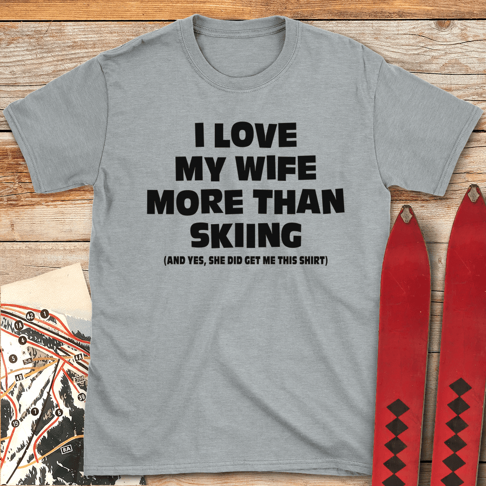 Wife Over Skiing T Shirt Gift For Skier