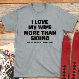 Wife Over Skiing T Shirt Gift For Skier