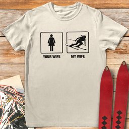 Wife Shreds T Shirt Gift For Skier