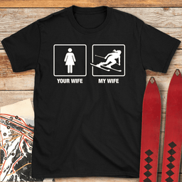 Wife Shreds T Shirt Gift For Skier