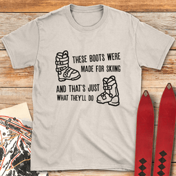 What Theyll Do T Shirt Gift For Skier