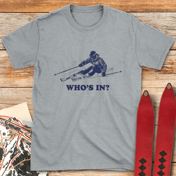 Whos In Skier T Shirt Gift For Skier
