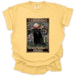 Gardening Because Murder Is Wrong T Shirt Gift For Gardener
