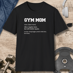 Gym Mom T Shirt Gift For Mom