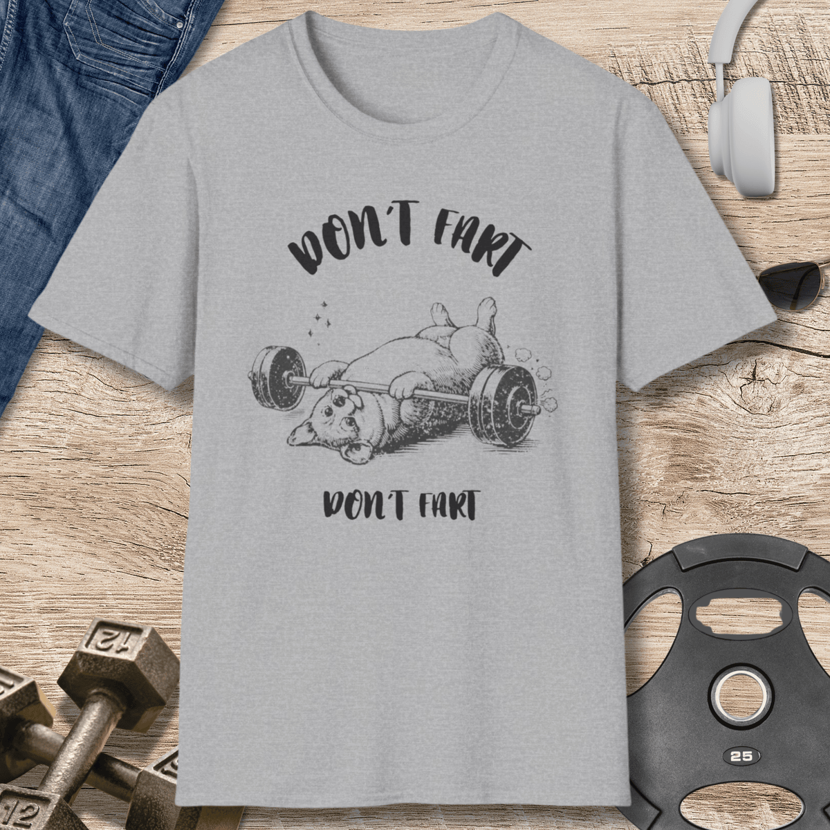 Dont Fart T Shirt Gift For Fitness Lover