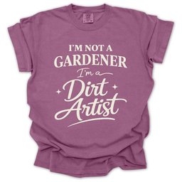 Im Not A Gardener T Shirt Gift For Gardener