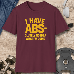 I Have Abs T Shirt Gift For Fitness Lover