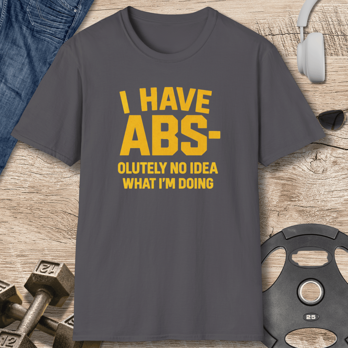 I Have Abs T Shirt Gift For Fitness Lover