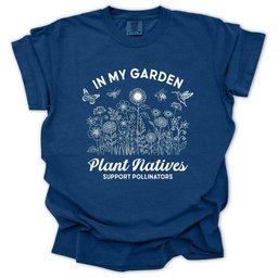 Plant Natives Support Pollinators T Shirt Gift For Gardener