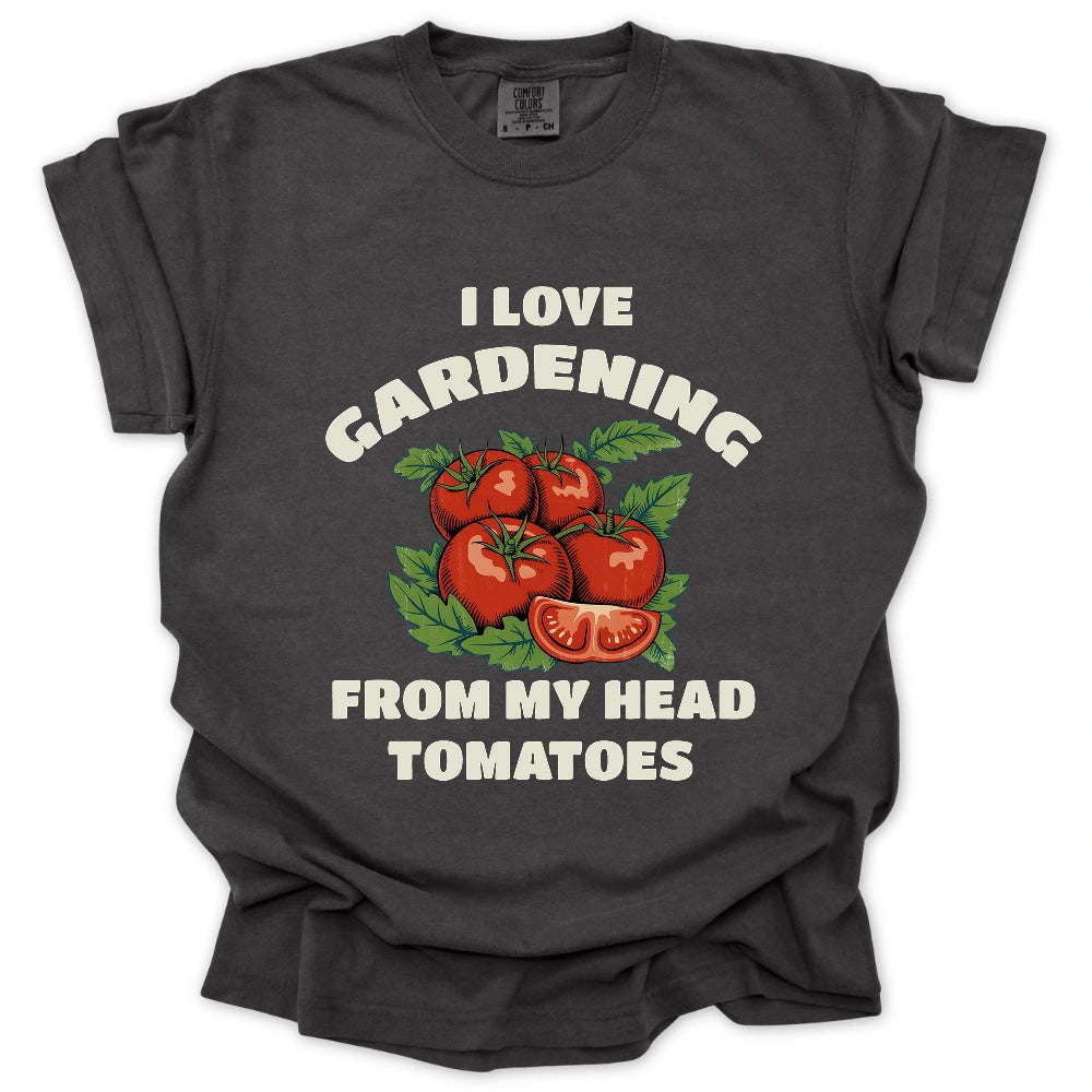 Gardener From My Head Tomatoes T Shirt Gift For Gardener