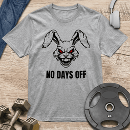Fierce Rabbit No Days Off T Shirt Gift For Fitness Lover