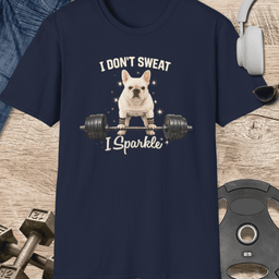 I Dont Sweat I Sparkle T Shirt Gift For Fitness Lover