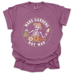 Make Gardens Not War T Shirt Gift For Gardener