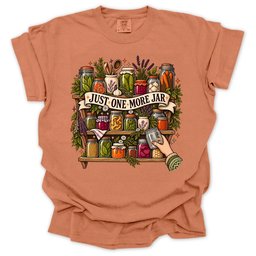 Just One More Jar T Shirt Gift For Gardener
