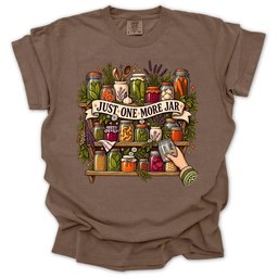 Just One More Jar T Shirt Gift For Gardener