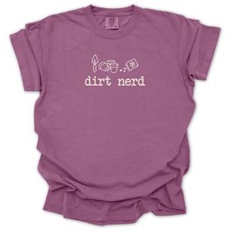 Dirt Nerd T Shirt Gift For Gardener