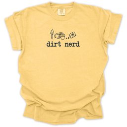 Dirt Nerd T Shirt Gift For Gardener