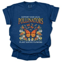 Support Your Local Pollinators T Shirt Gift For Gardener