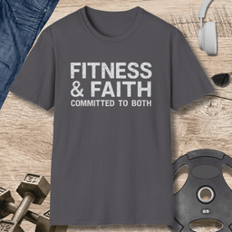 Fitness And Faith T Shirt Gift For Fitness Lover
