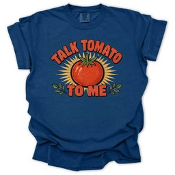 Talk Tomato To Me T Shirt Gift For Gardener