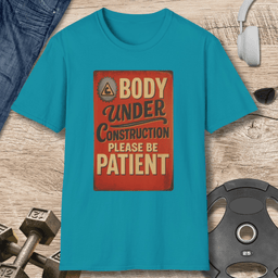 Body Under Construction T Shirt Gift For Fitness Lover