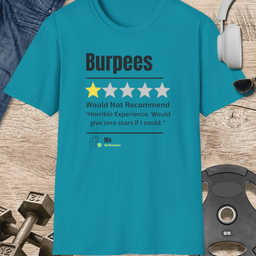 Burpees Review T Shirt Gift For Fitness Lover