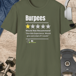 Burpees Review T Shirt Gift For Fitness Lover