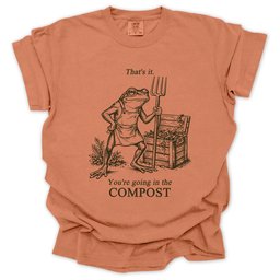 Going In The Compost T Shirt Gift For Gardener