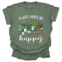 Plants Make Me Happy T Shirt Gift For Gardener