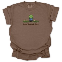 Leave The Weeds Alone T Shirt Gift For Gardener