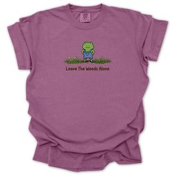 Leave The Weeds Alone T Shirt Gift For Gardener