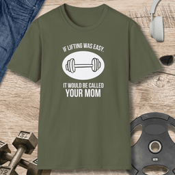 If Lifting Was Easy T Shirt Gift For Fitness Lover