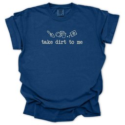 Talk Dirt To Me T Shirt Gift For Gardener