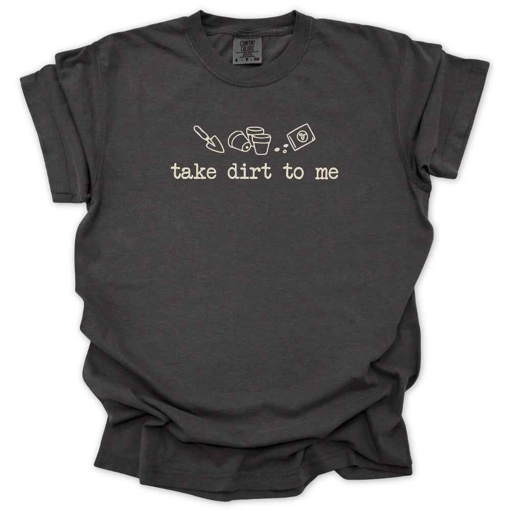 Talk Dirt To Me T Shirt Gift For Gardener