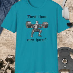 Dost Thou Even Hoist T Shirt Gift For Fitness Lover