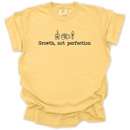 Growth Not Perfection T Shirt Gift For Gardener
