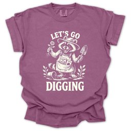 Lets Go Digging T Shirt Gift For Gardener