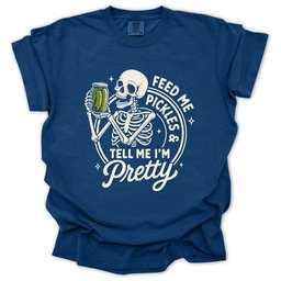 Feed Me Pickles Skeleton T Shirt Gift For Gardener