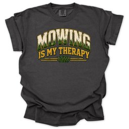 Mowing Is My Therapy T Shirt Gift For Gardener