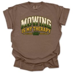 Mowing Is My Therapy T Shirt Gift For Gardener