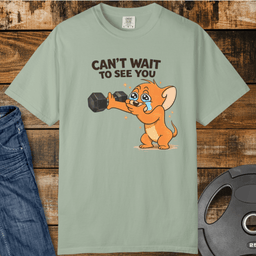 Cant Wait To See You Vintage Wash T Shirt Gift For Fitness Lover