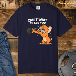 Cant Wait To See You Vintage Wash T Shirt Gift For Fitness Lover