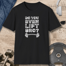 Lift Bro T Shirt Gift For Fitness Lover