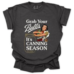 Grab Your Balls T Shirt Gift For Gardener