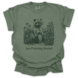 Just Puttering Around T Shirt Gift For Gardener