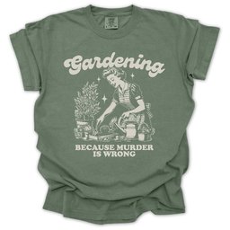Gardening Not Murder T Shirt Gift For Gardener