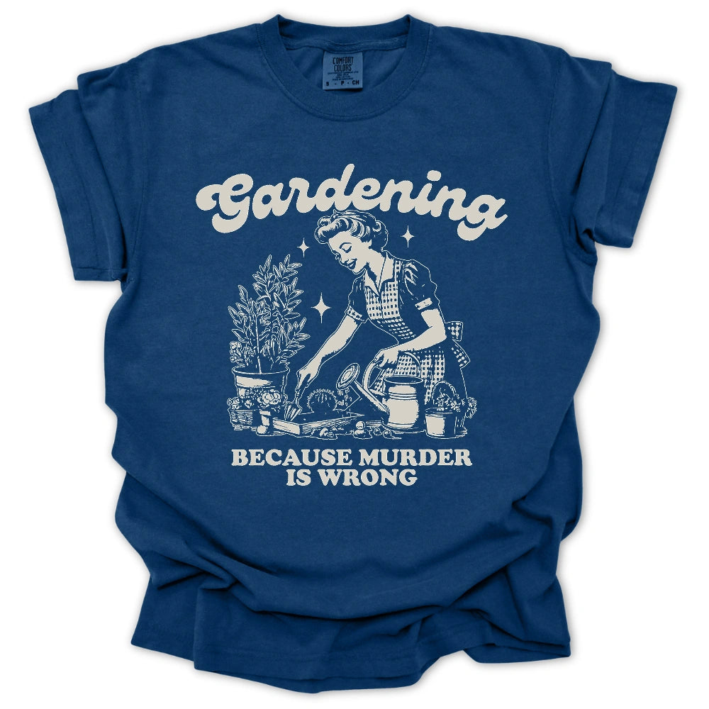 Gardening Not Murder T Shirt Gift For Gardener