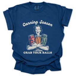 Canning Season T Shirt Gift For Gardener