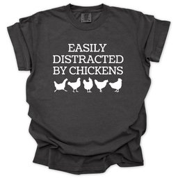 Easily Distracted By Chickens T Shirt Gift For Gardener