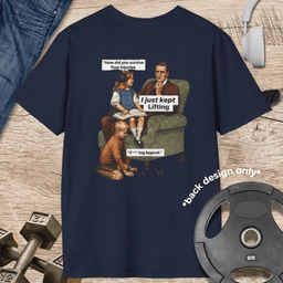 I Just Kept Lifting Vintage Memes T Shirt Gift For Fitness Lover